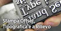 Stampa Offset, Tipografica e a Rilievo